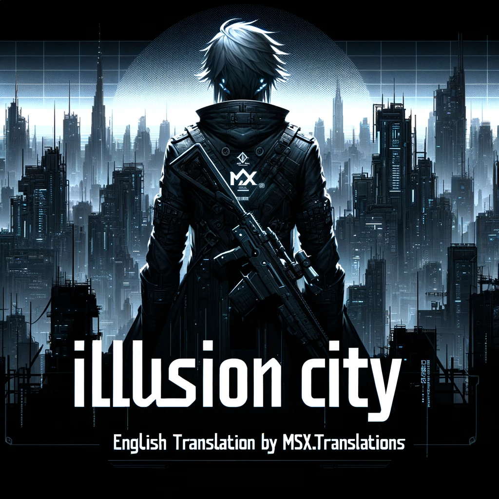 Illusion City - English Translation Illusion City - English Translation
